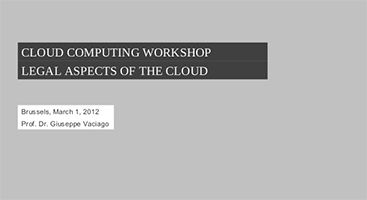 Legal Aspect of the Cloud by Giuseppe Vaciago