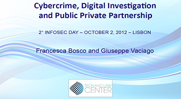 Cybercrime, Digital Investigation and Public Private Partnership by Francesca Bosco and Giuseppe Vaciago